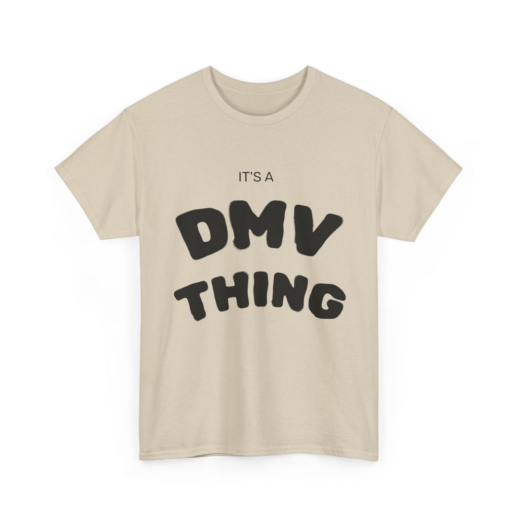 "DMV Thing" Unisex Heavy Cotton Tee, Perfect for DMV Lovers, Gifts for Friends, Casual Wear, Fun & Quirky T-Shirt, Everyday Style
