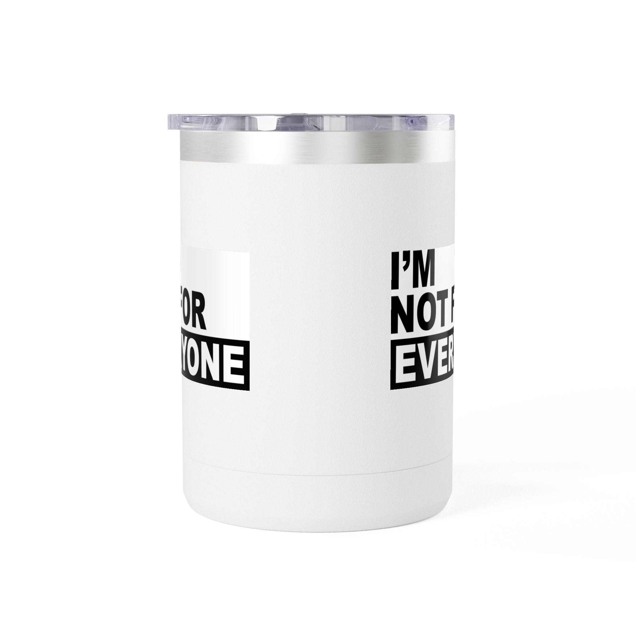 I’m Not For Everyone Travel Mug – 15oz Insulated Coffee Tumbler