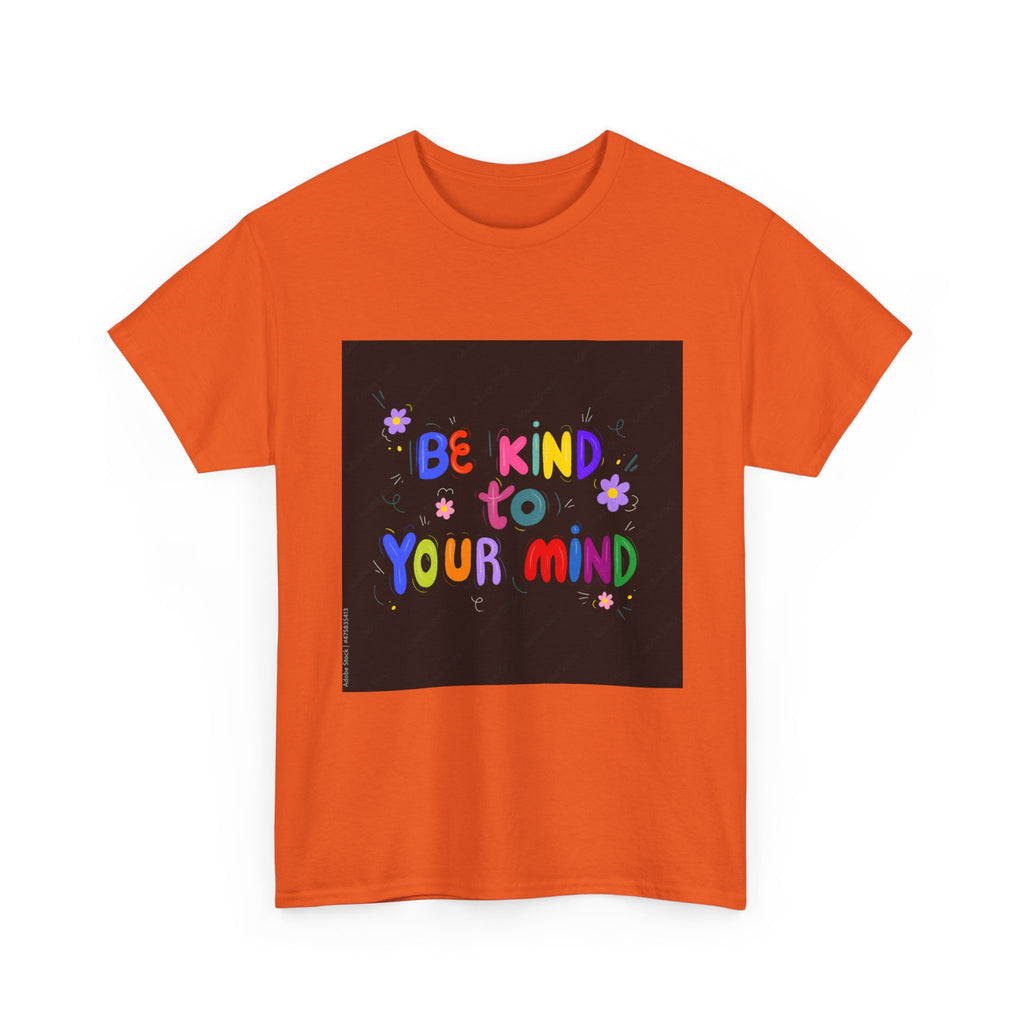 "Be Kind to Your Mind", Motivational Shirt, Gift for Mental Health Awareness, Casual Wear, [...]