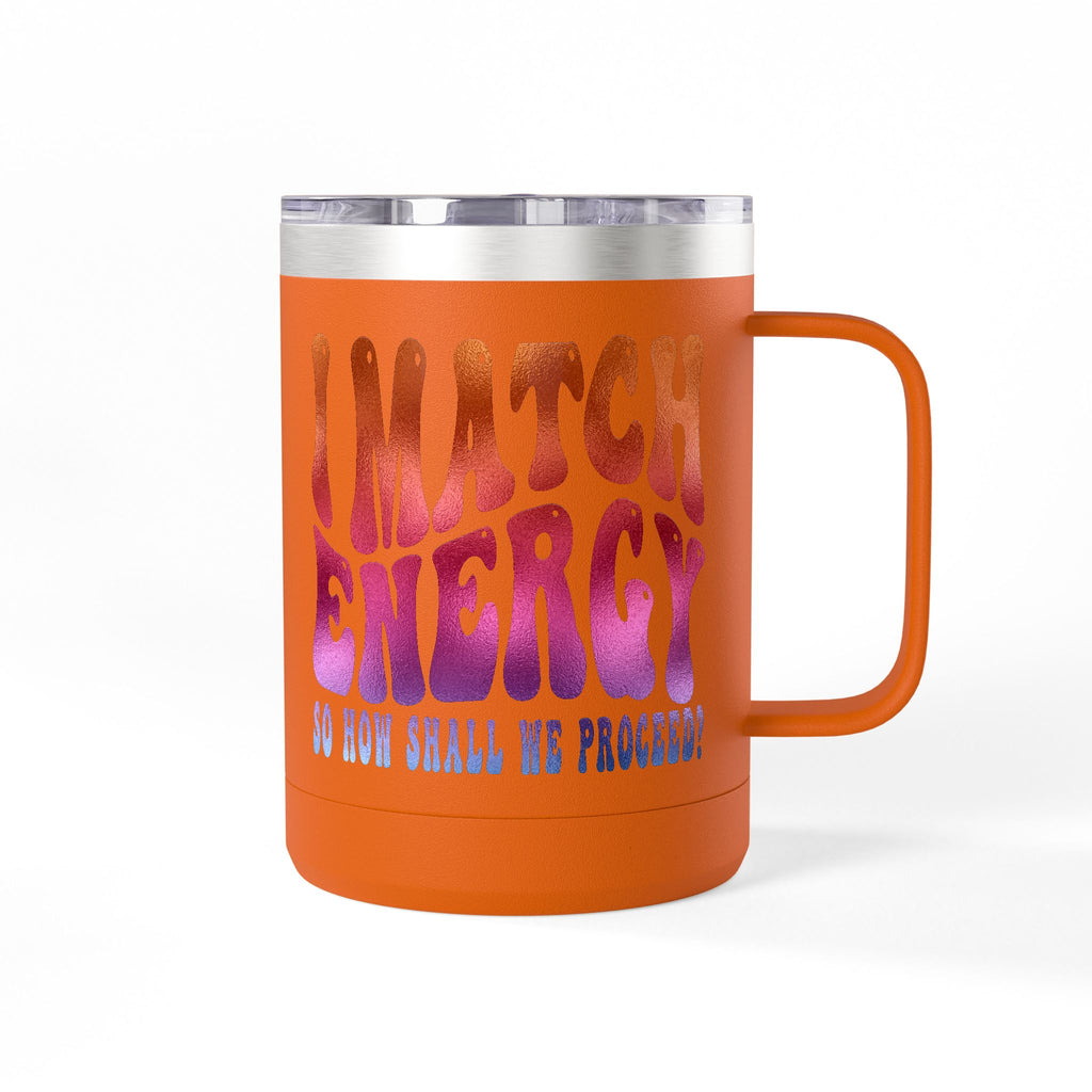 Travel Mug — "I Match Energy (So How Shall We Proceed?)" Gradient Retro Coffee Tumbler, 15oz