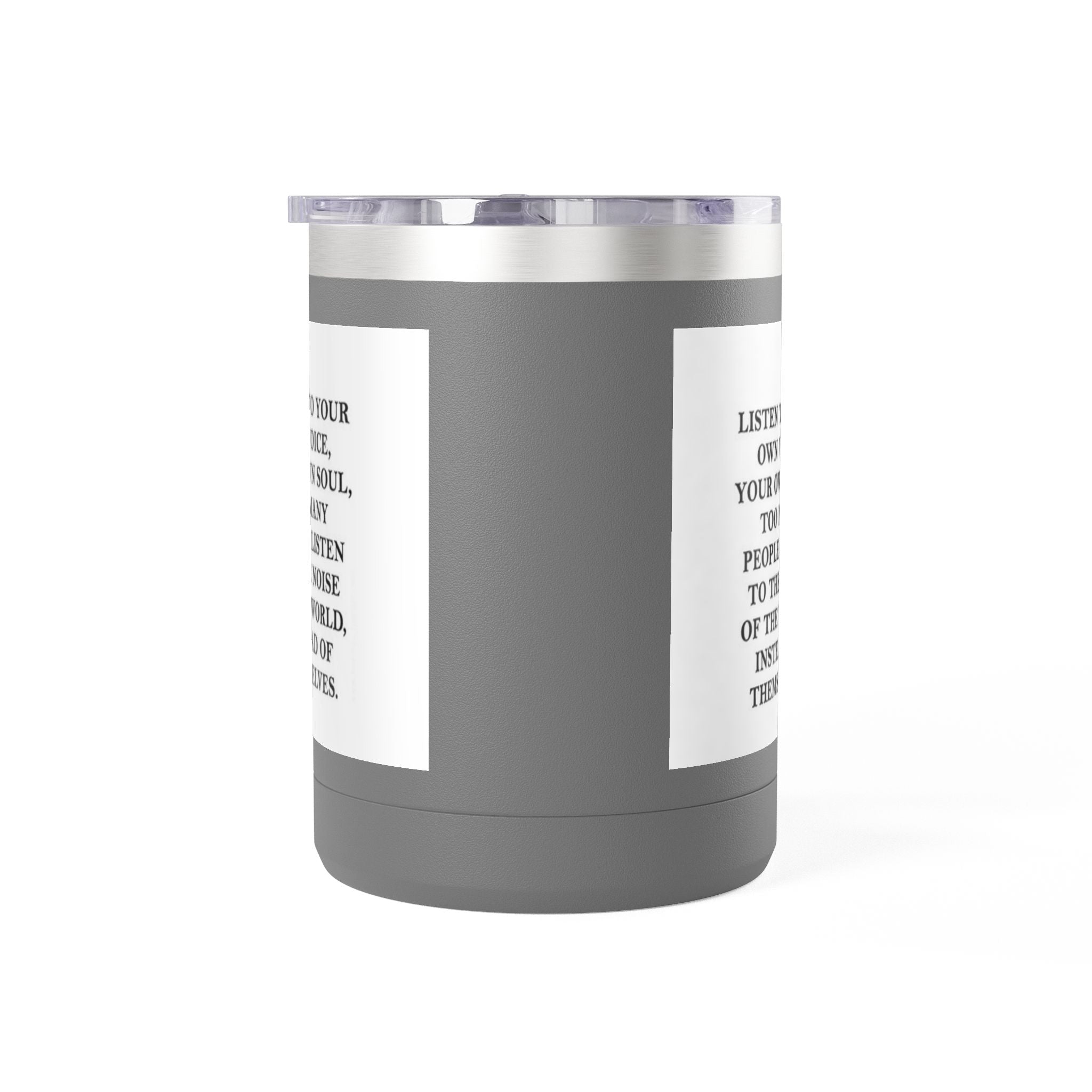15oz Inspirational Coffee Tumbler – “Listen to Your Own Voice” Motivational Mug