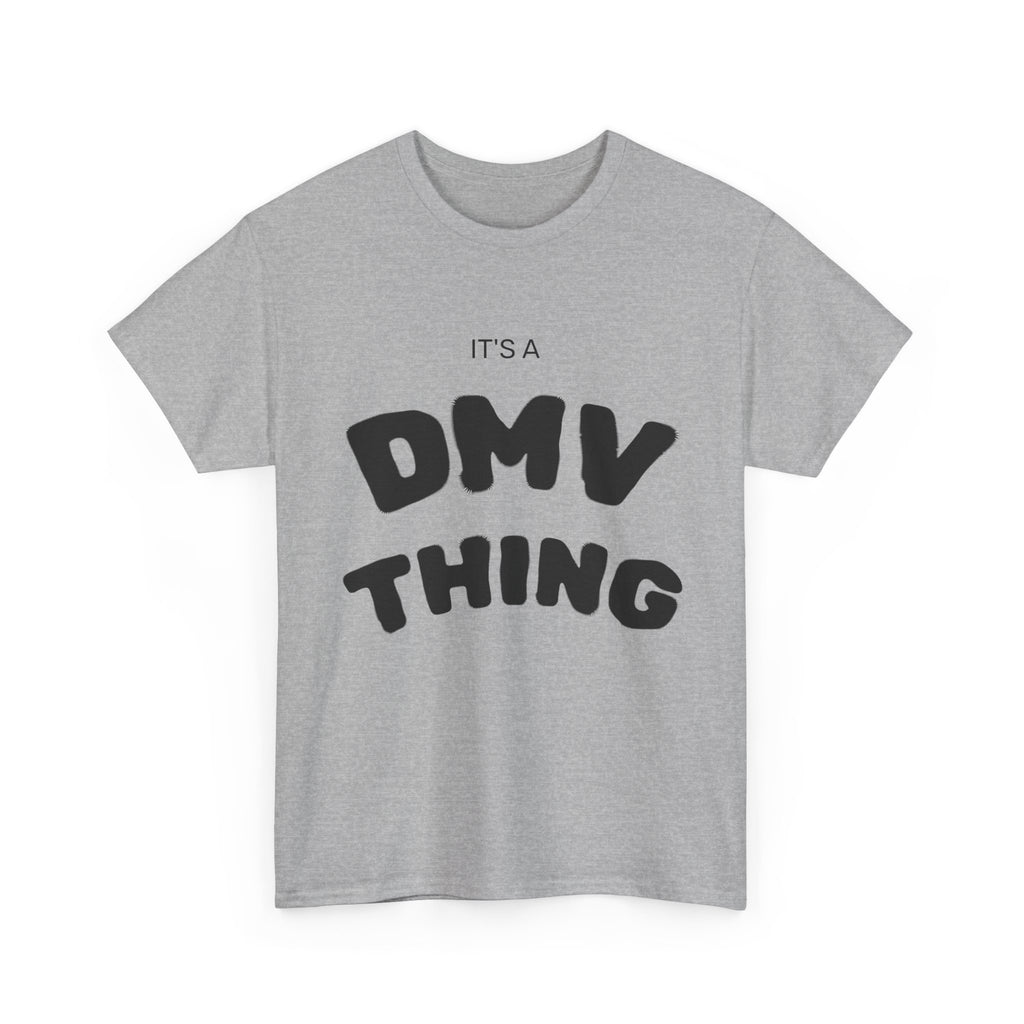 "DMV Thing" Unisex Heavy Cotton Tee, Perfect for DMV Lovers, Gifts for Friends, Casual Wear, Fun & Quirky T-Shirt, Everyday Style