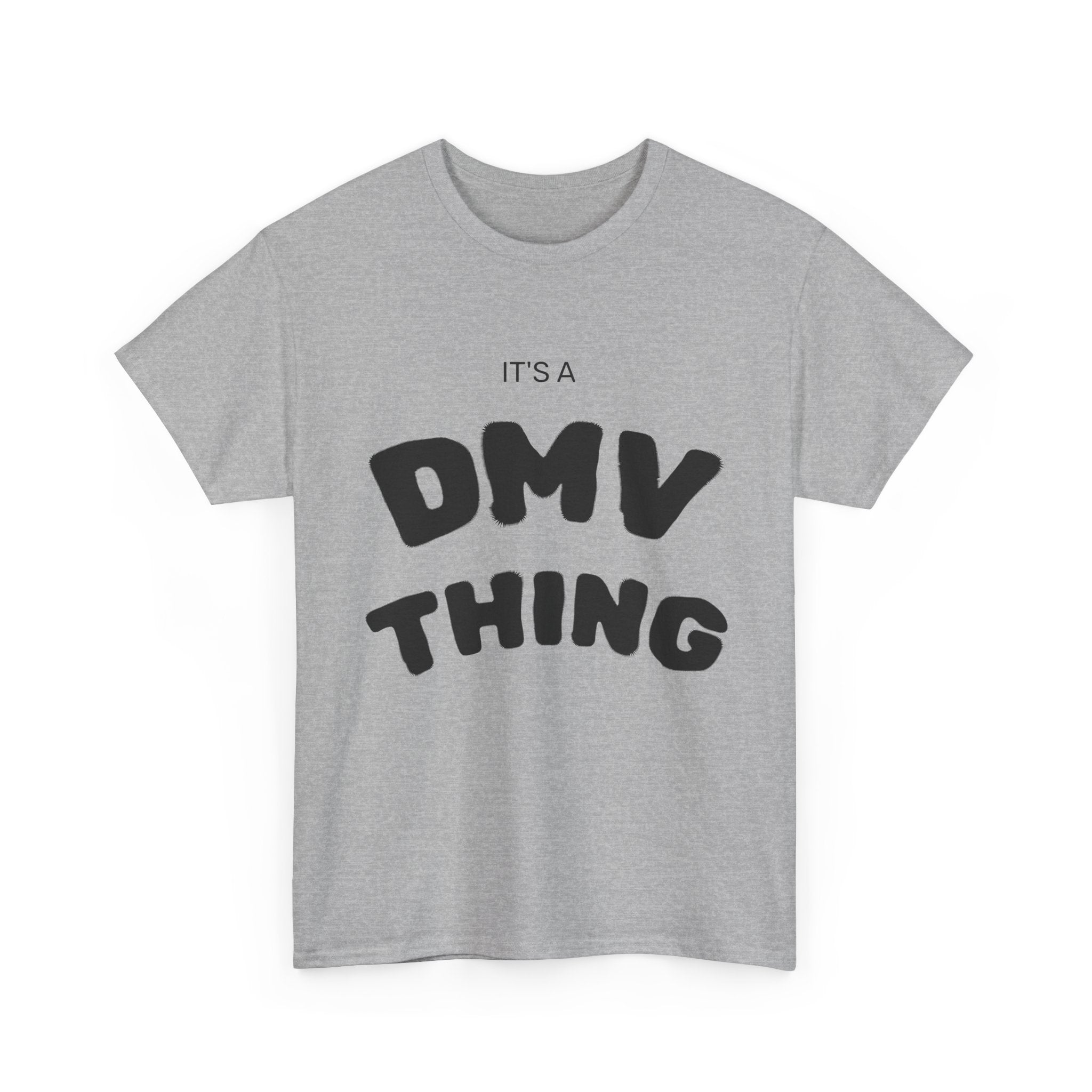 "DMV Thing" Unisex Heavy Cotton Tee, Perfect for DMV Lovers, Gifts for Friends, Casual Wear, Fun & Quirky T-Shirt, Everyday Style