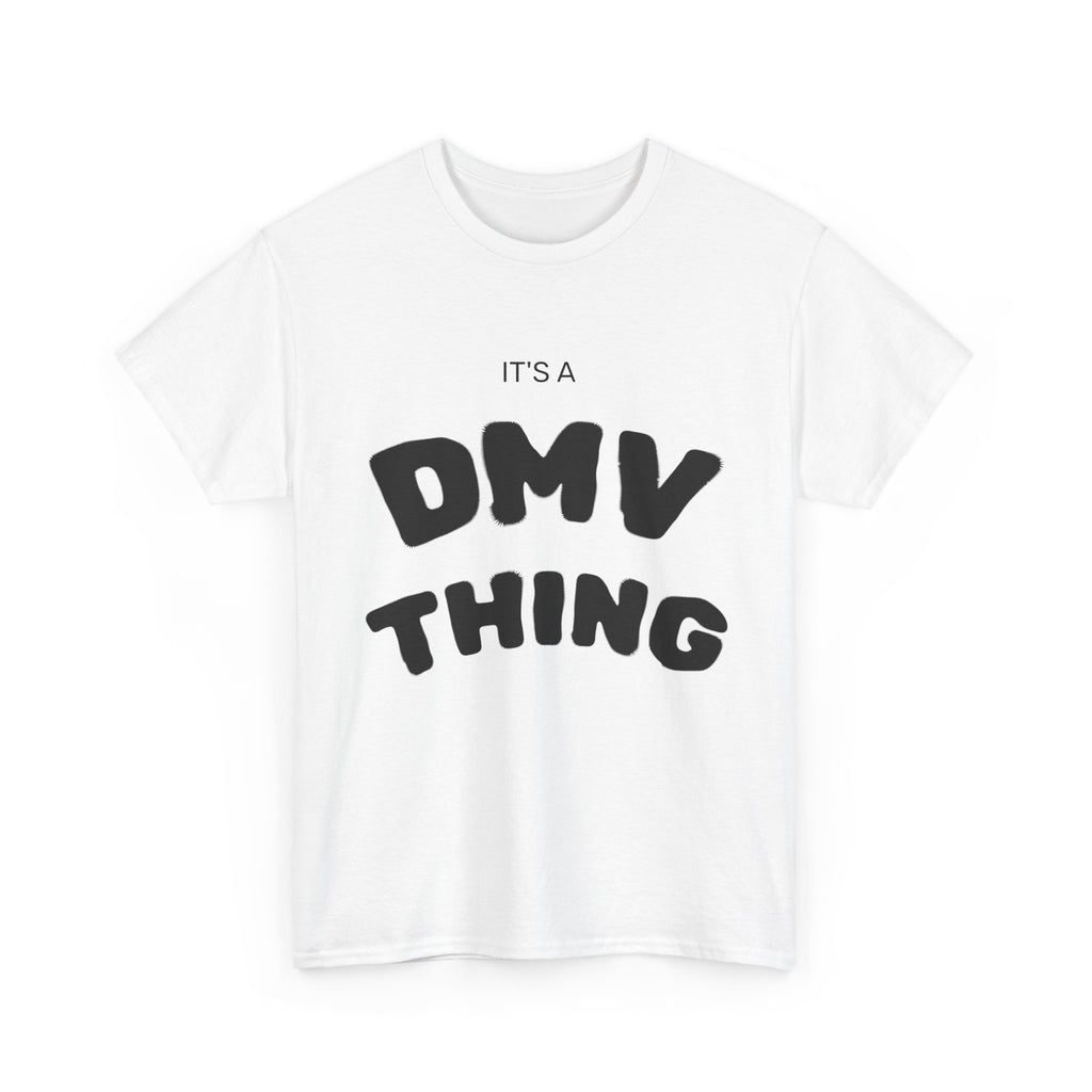 "DMV Thing" Unisex Heavy Cotton Tee, Perfect for DMV Lovers, Gifts for Friends, Casual Wear, Fun & Quirky T-Shirt, Everyday Style
