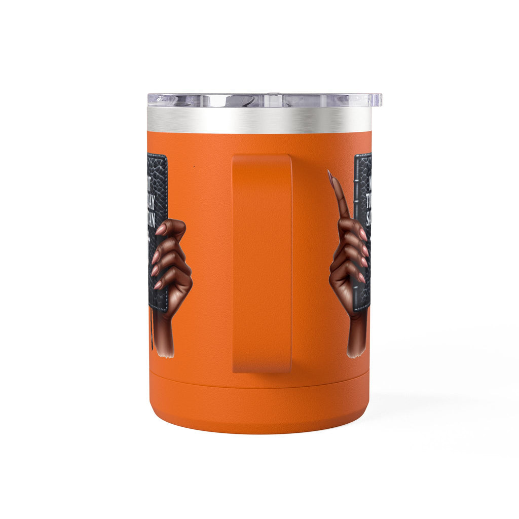 Not Today Satan Mug Tumbler — 15oz Insulated Coffee Cup with Bible Graphic