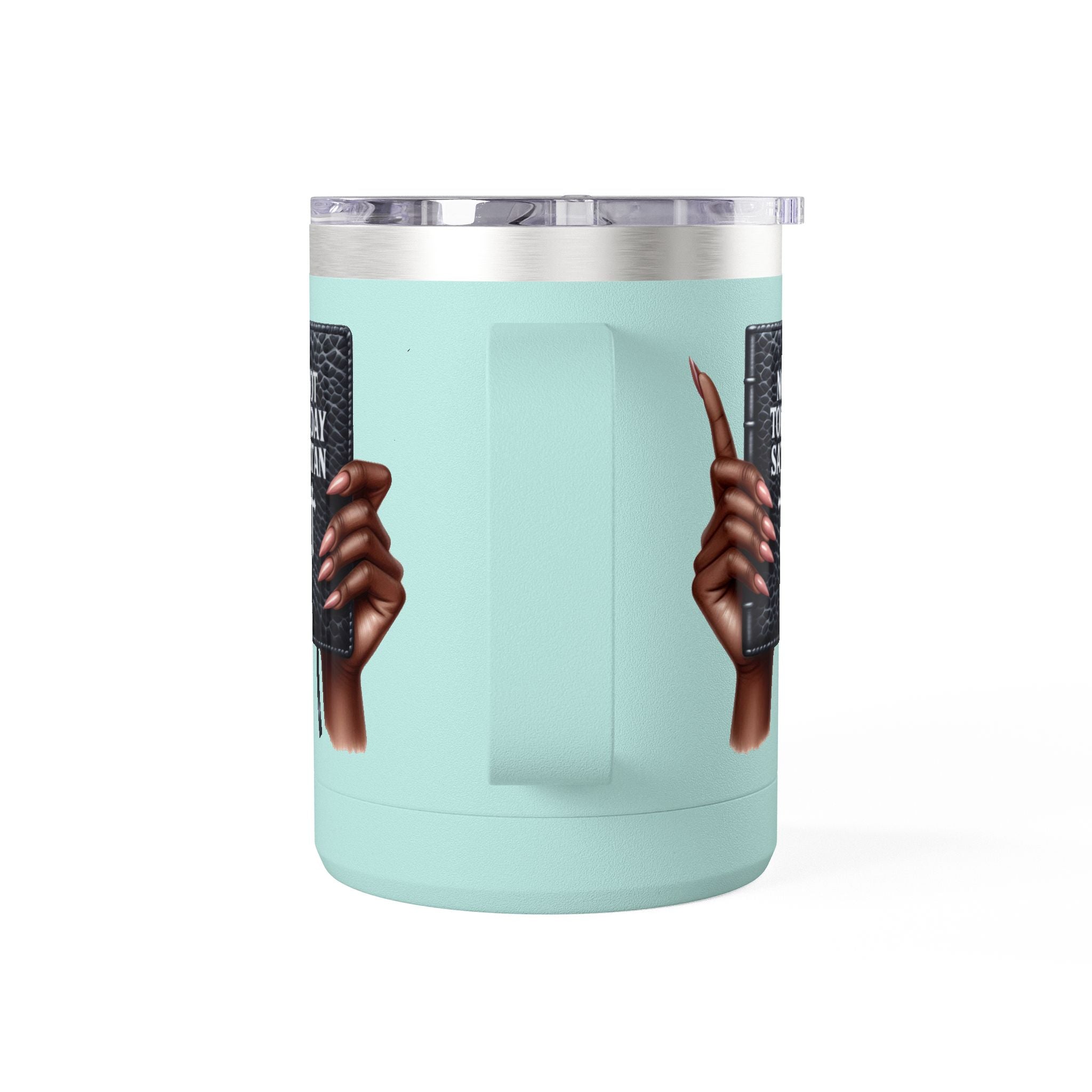 Not Today Satan Mug Tumbler — 15oz Insulated Coffee Cup with Bible Graphic