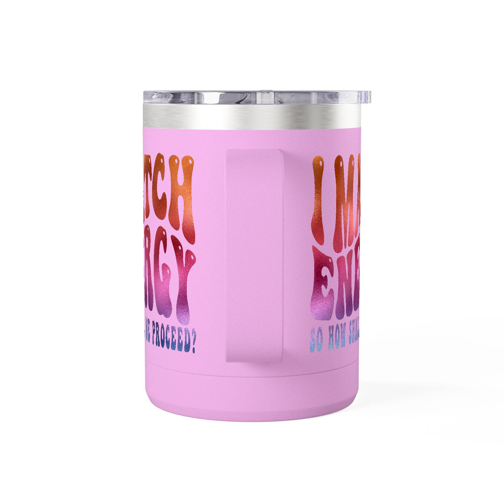 Travel Mug — "I Match Energy (So How Shall We Proceed?)" Gradient Retro Coffee Tumbler, 15oz
