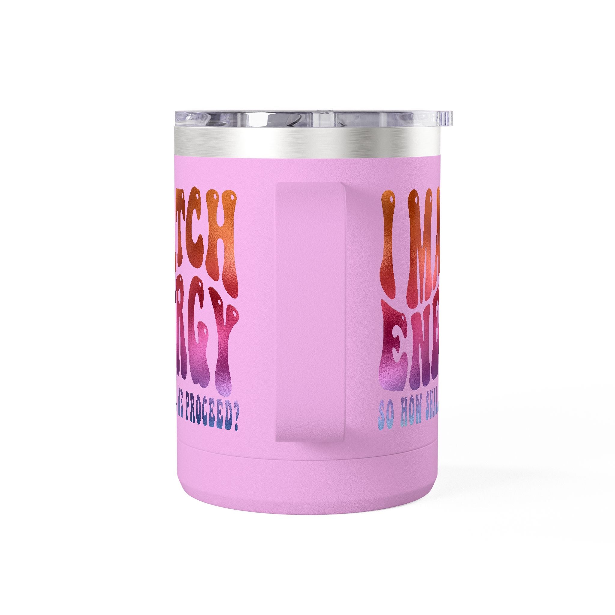 Travel Mug — "I Match Energy (So How Shall We Proceed?)" Gradient Retro Coffee Tumbler, 15oz