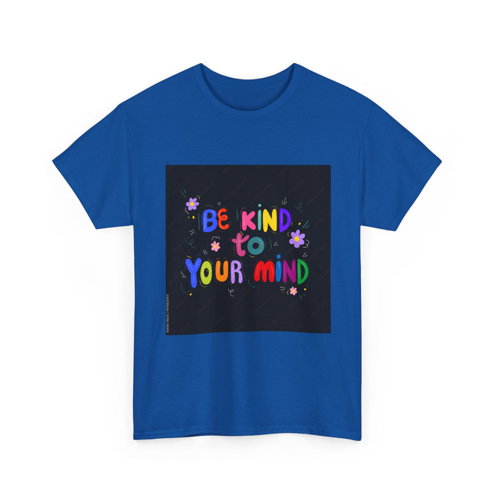 "Be Kind to Your Mind", Motivational Shirt, Gift for Mental Health Awareness, Casual Wear, [...]