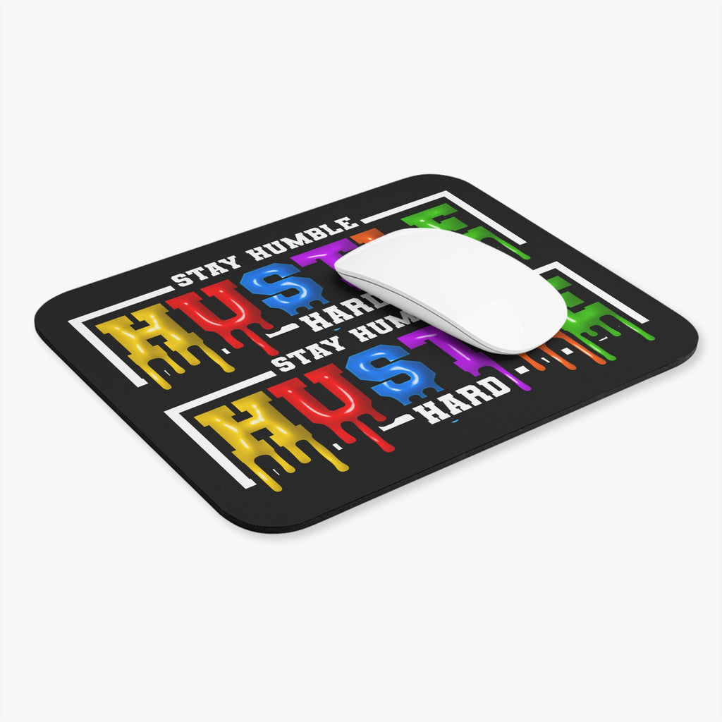 Stay Humble Hustle Hard Color Drip Mouse Pad — Motivational Desk Mat