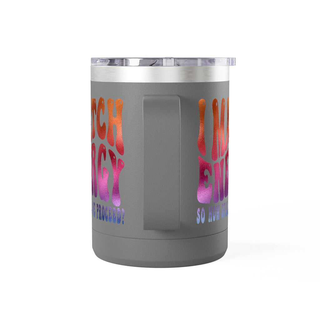 Travel Mug — "I Match Energy (So How Shall We Proceed?)" Gradient Retro Coffee Tumbler, 15oz
