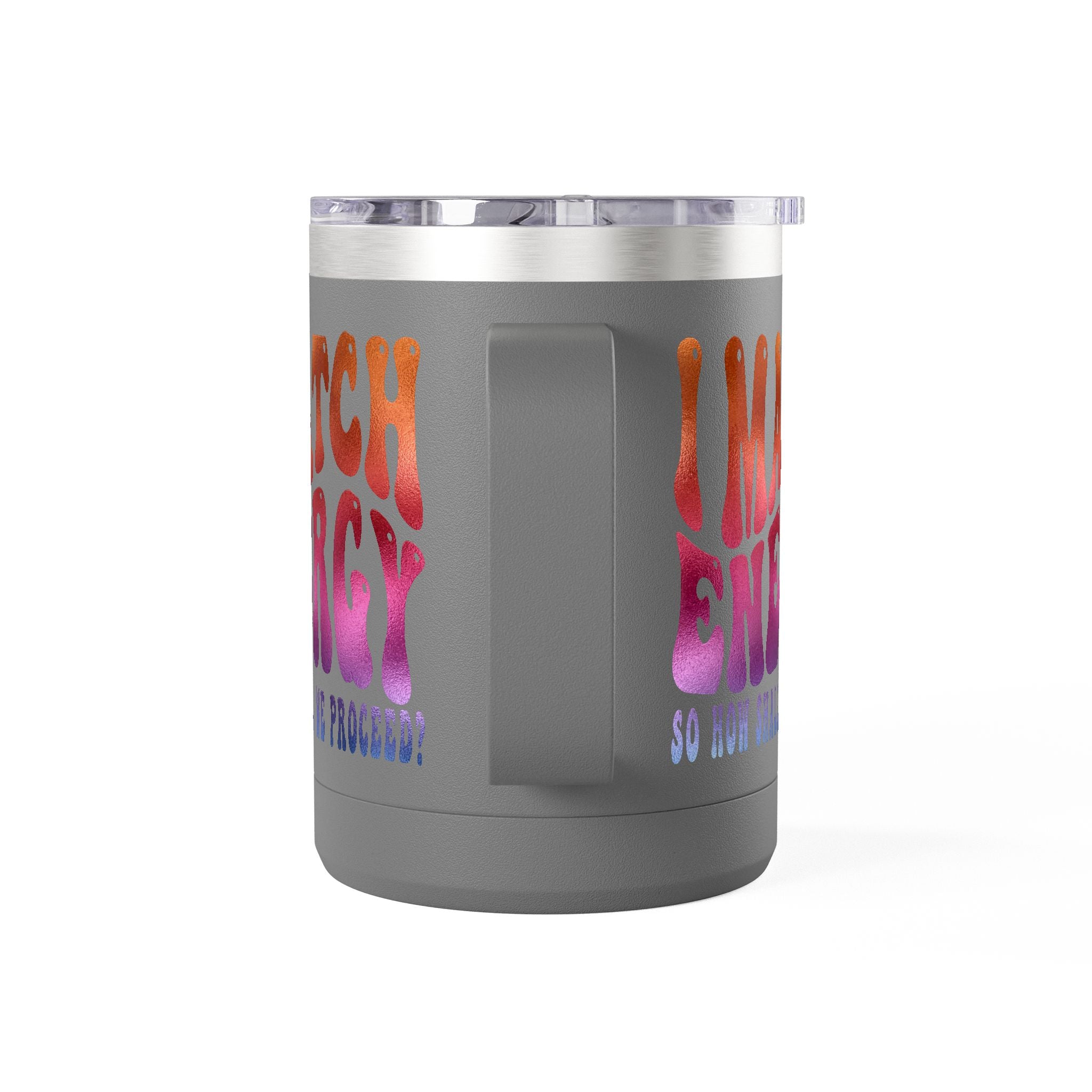 Travel Mug — "I Match Energy (So How Shall We Proceed?)" Gradient Retro Coffee Tumbler, 15oz