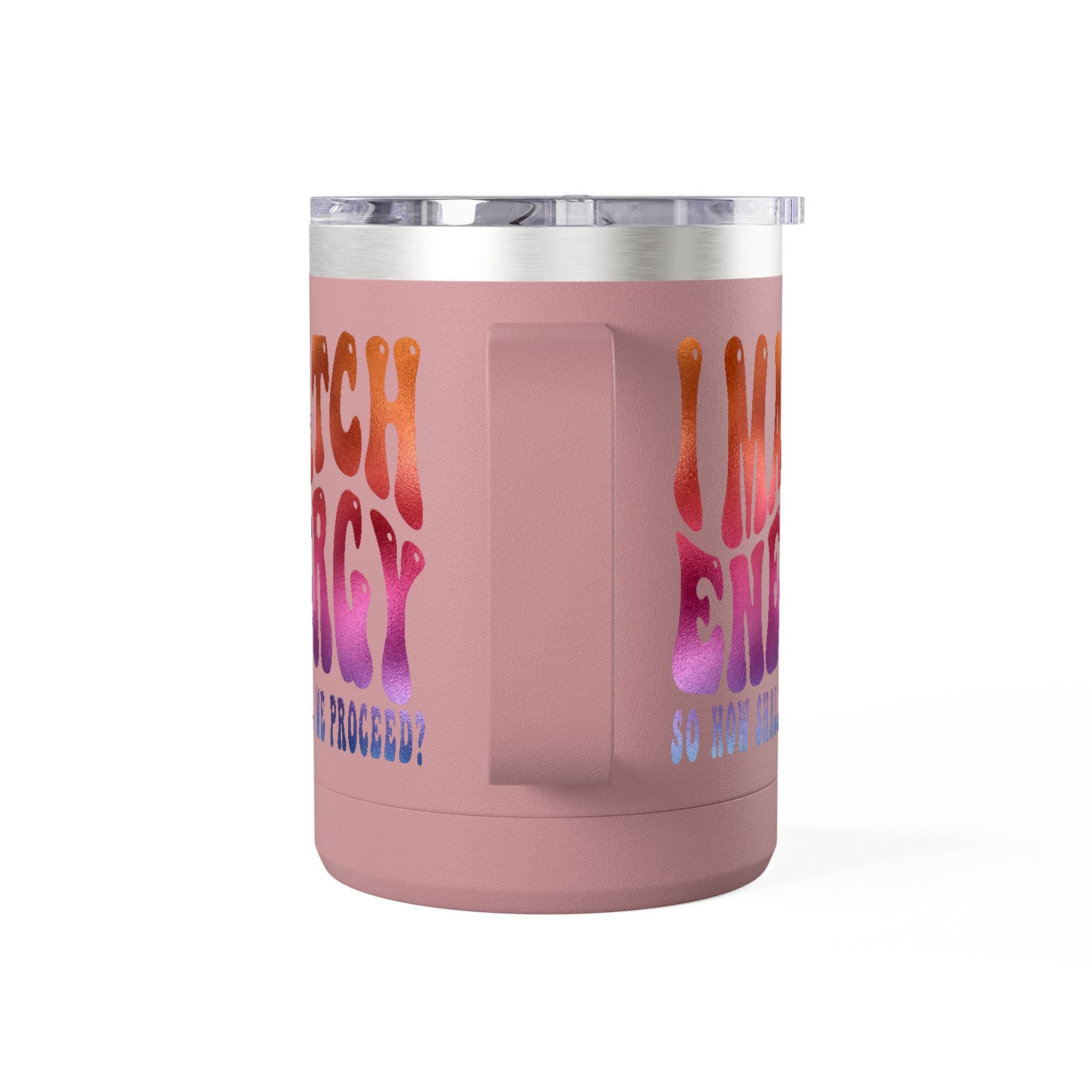 Travel Mug — "I Match Energy (So How Shall We Proceed?)" Gradient Retro Coffee Tumbler, 15oz