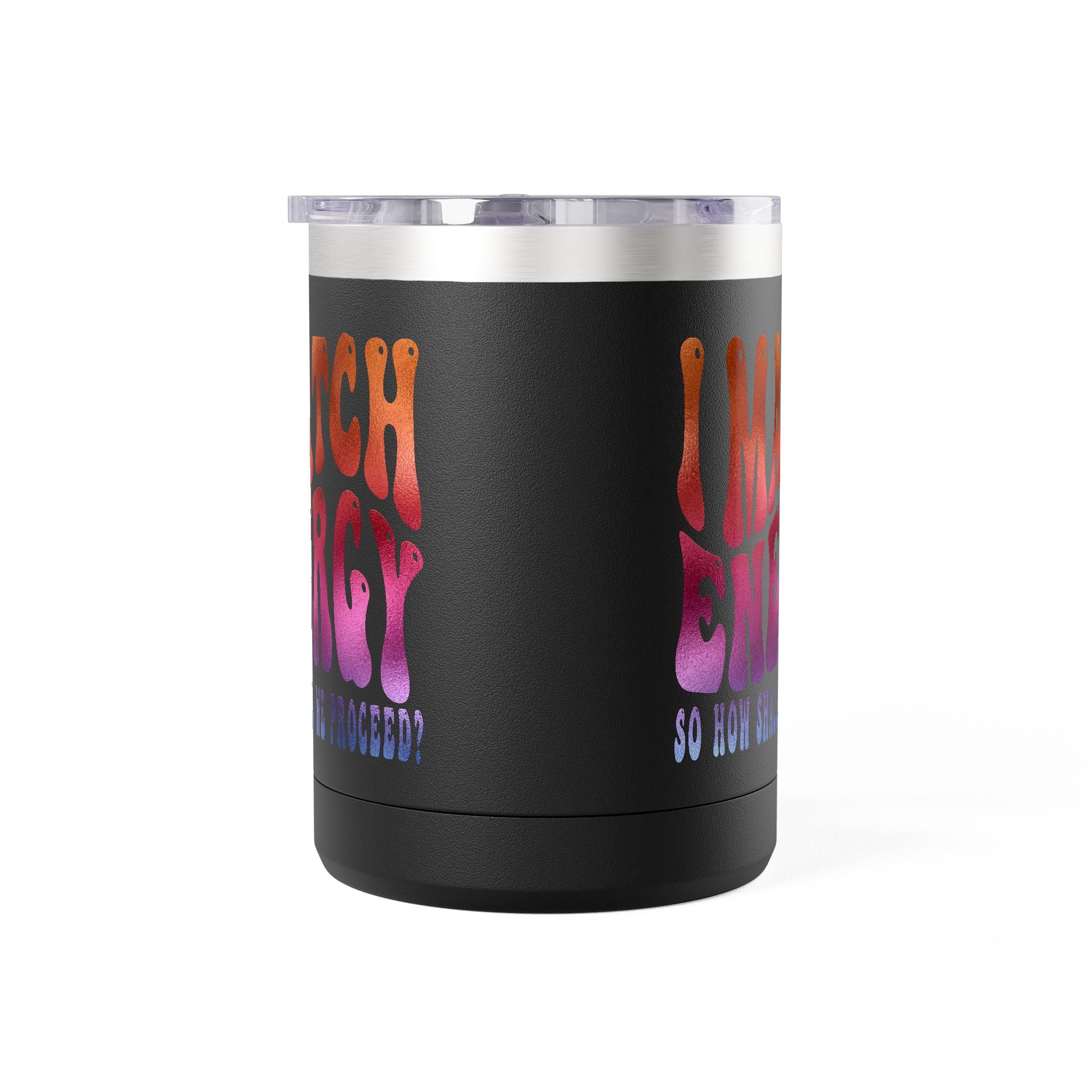 Travel Mug — "I Match Energy (So How Shall We Proceed?)" Gradient Retro Coffee Tumbler, 15oz