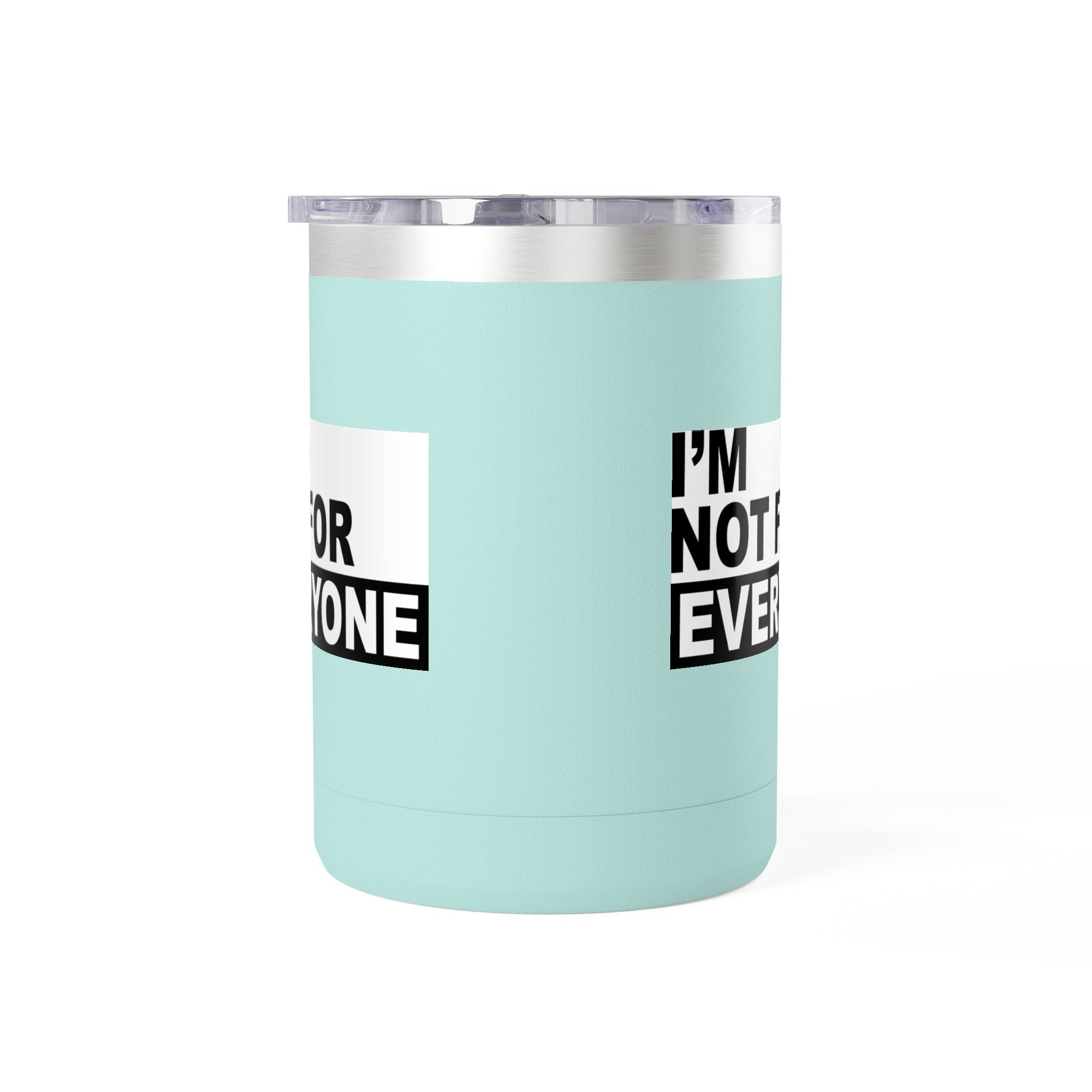 I’m Not For Everyone Travel Mug – 15oz Insulated Coffee Tumbler