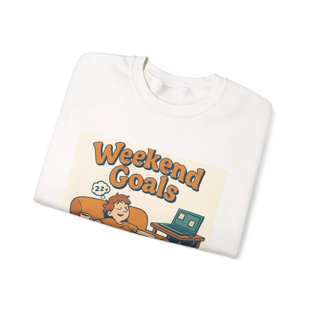 " Weekend Goals" Unisex Heavy Blend™ Crewneck Sweatshirt
