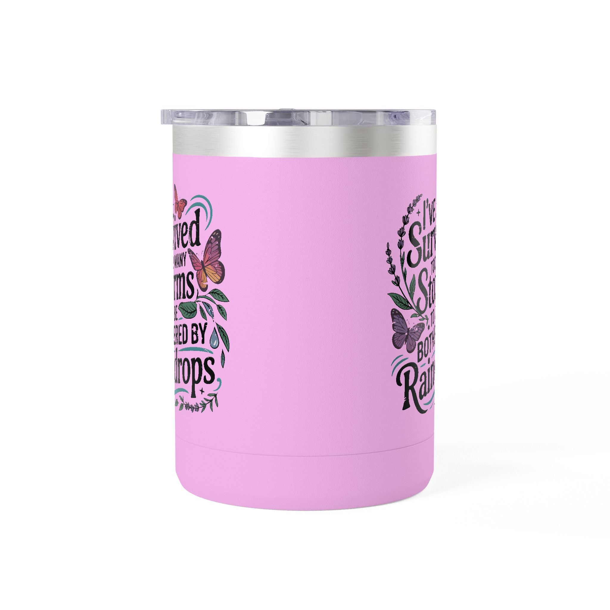 Inspirational Tumbler Mug — “I’ve Survived Too Many Storms to Be Bothered by Raindrops” 15oz