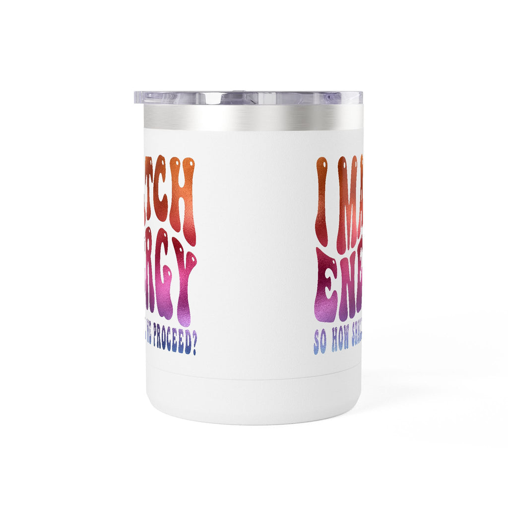 Travel Mug — "I Match Energy (So How Shall We Proceed?)" Gradient Retro Coffee Tumbler, 15oz