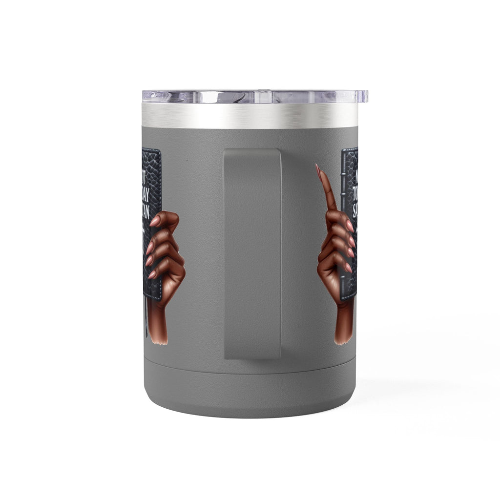 Not Today Satan Mug Tumbler — 15oz Insulated Coffee Cup with Bible Graphic