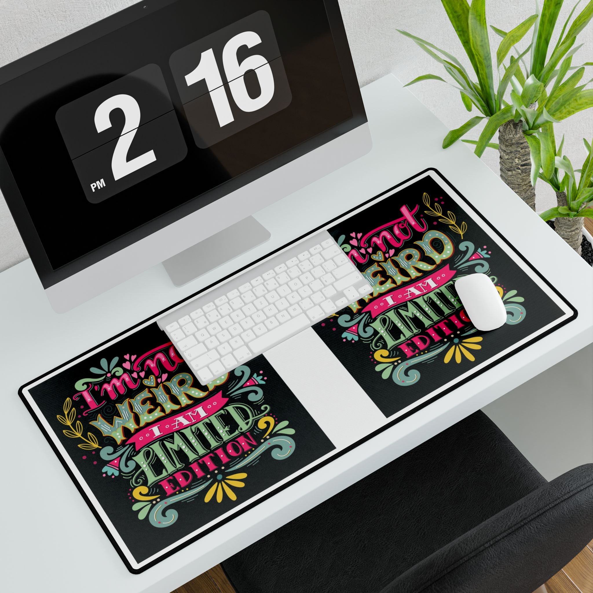 Limited Edition Funny Desk Mat — “I’m Not Weird I’m A Limited Edition” Decorative Desk Pad