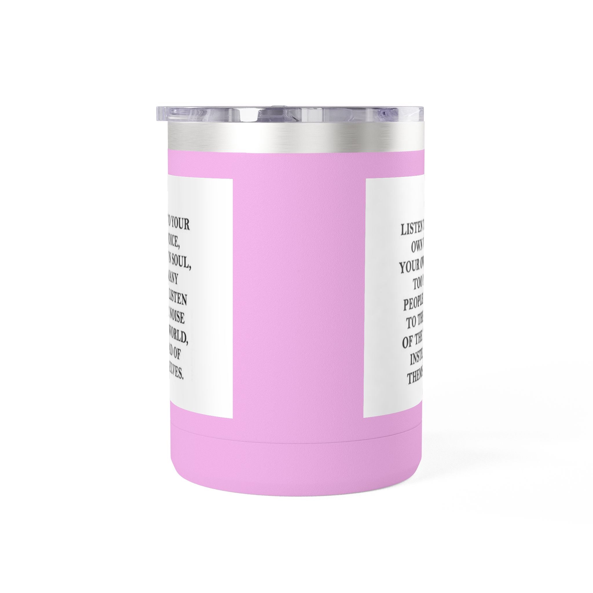 15oz Inspirational Coffee Tumbler – “Listen to Your Own Voice” Motivational Mug