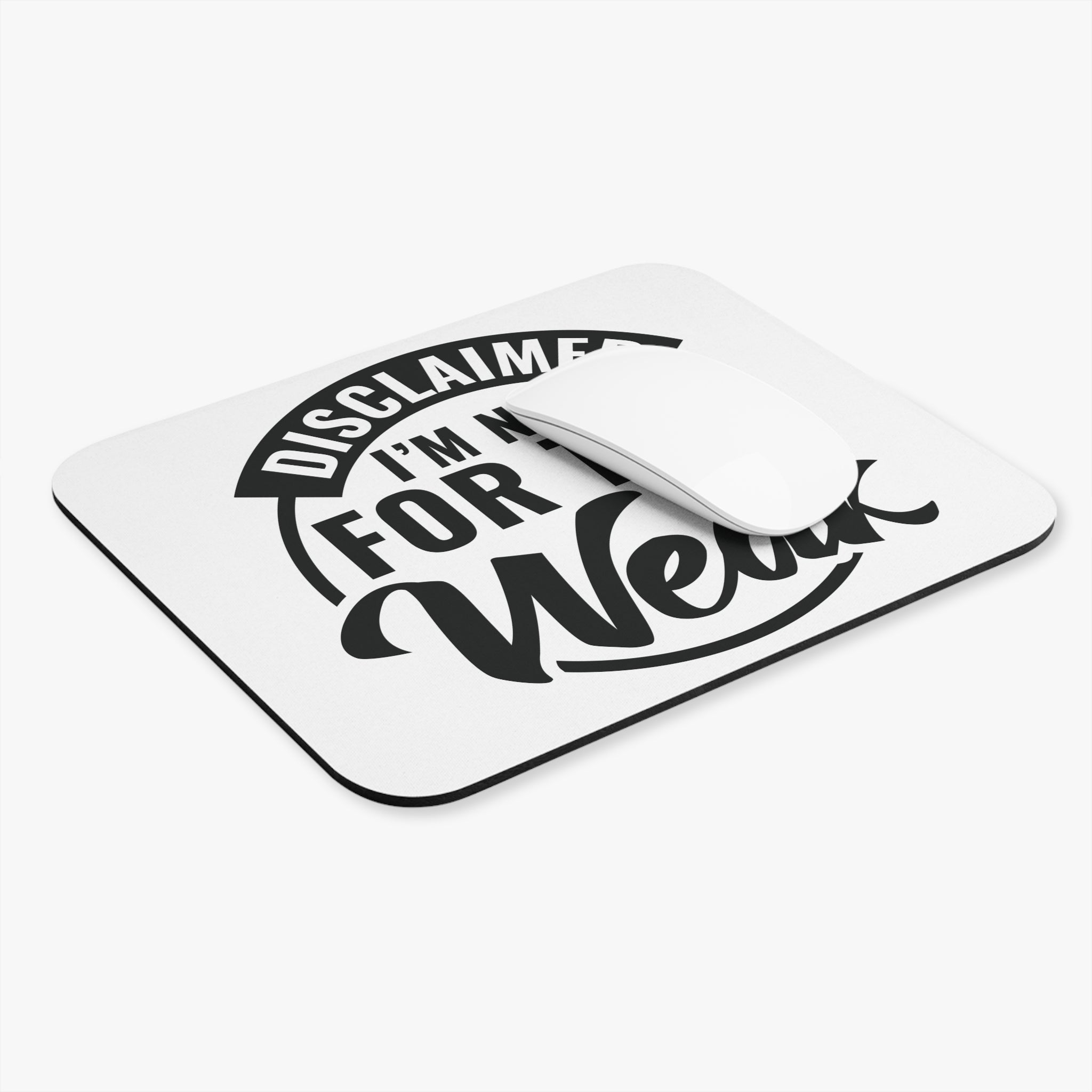 Mouse Pad — "Disclaimer: I’m Not For The Weak" Motivational Desk Mat