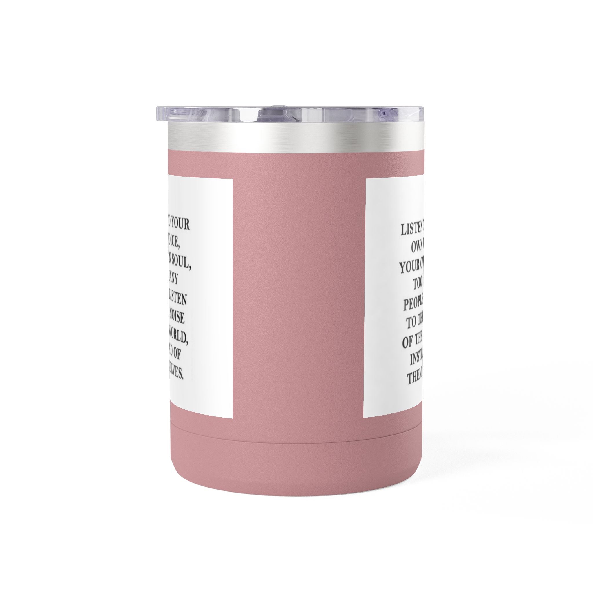 15oz Inspirational Coffee Tumbler – “Listen to Your Own Voice” Motivational Mug