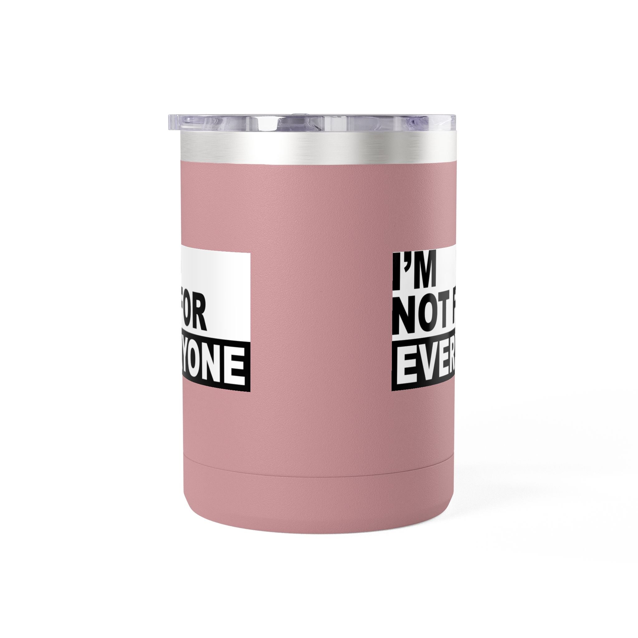 I’m Not For Everyone Travel Mug – 15oz Insulated Coffee Tumbler
