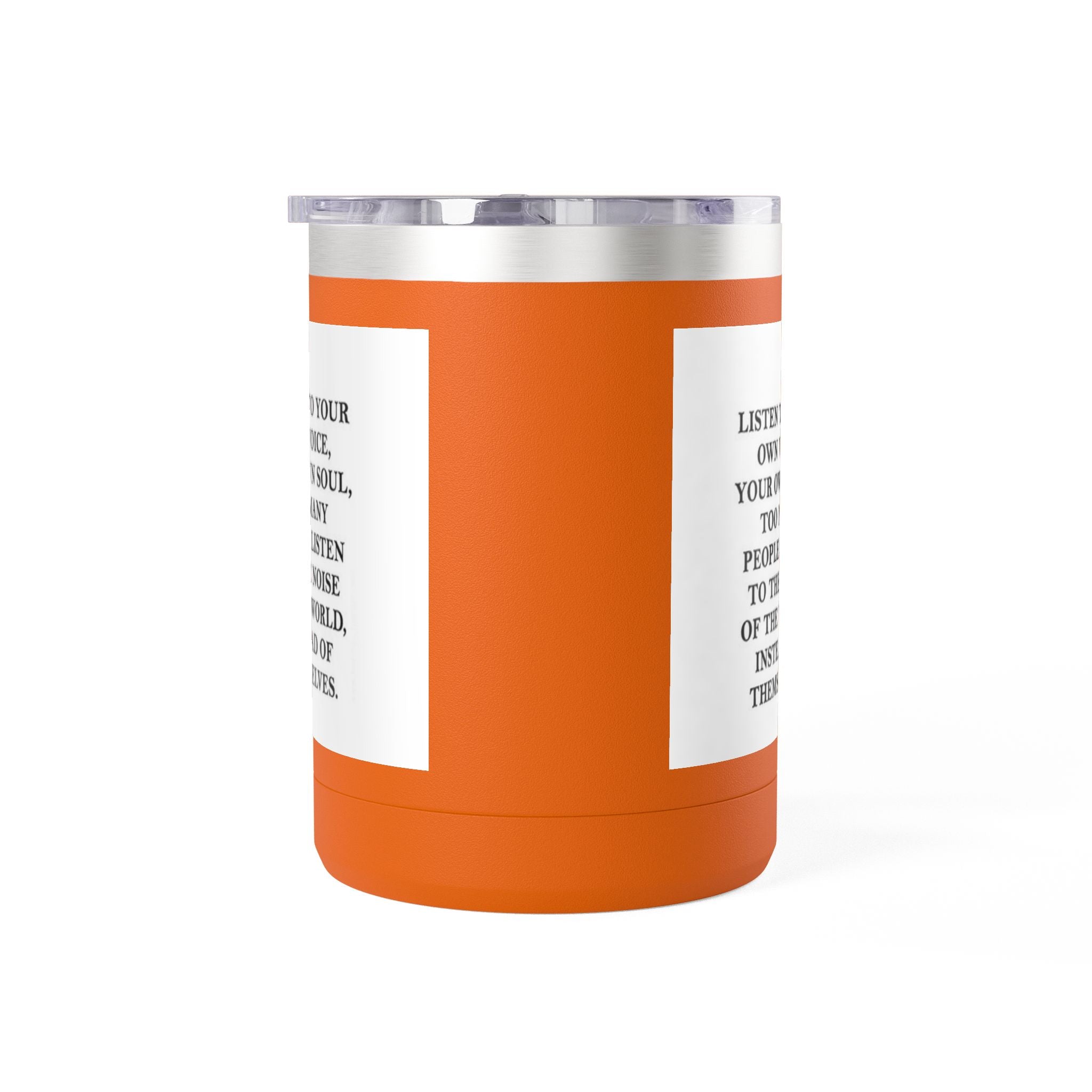 15oz Inspirational Coffee Tumbler – “Listen to Your Own Voice” Motivational Mug