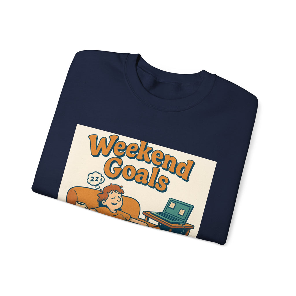 " Weekend Goals" Unisex Heavy Blend™ Crewneck Sweatshirt