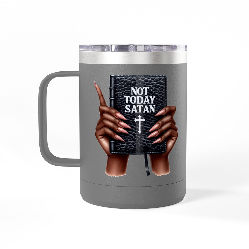 Not Today Satan Mug Tumbler — 15oz Insulated Coffee Cup with Bible Graphic