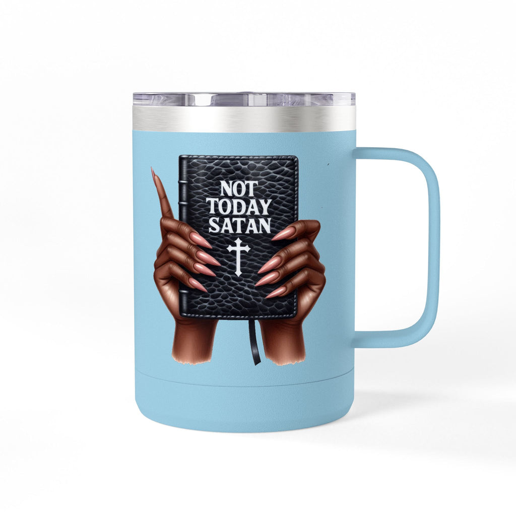 Not Today Satan Mug Tumbler — 15oz Insulated Coffee Cup with Bible Graphic
