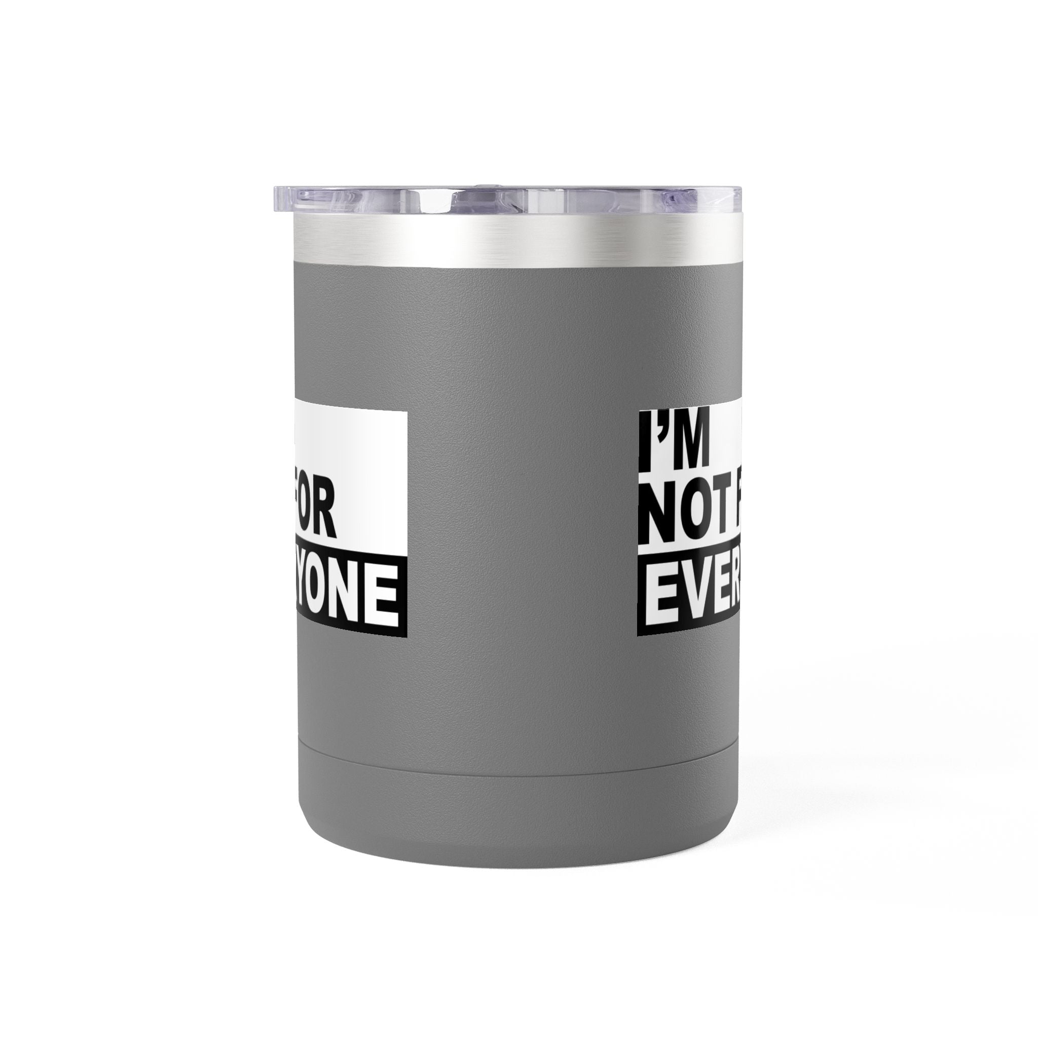 I’m Not For Everyone Travel Mug – 15oz Insulated Coffee Tumbler