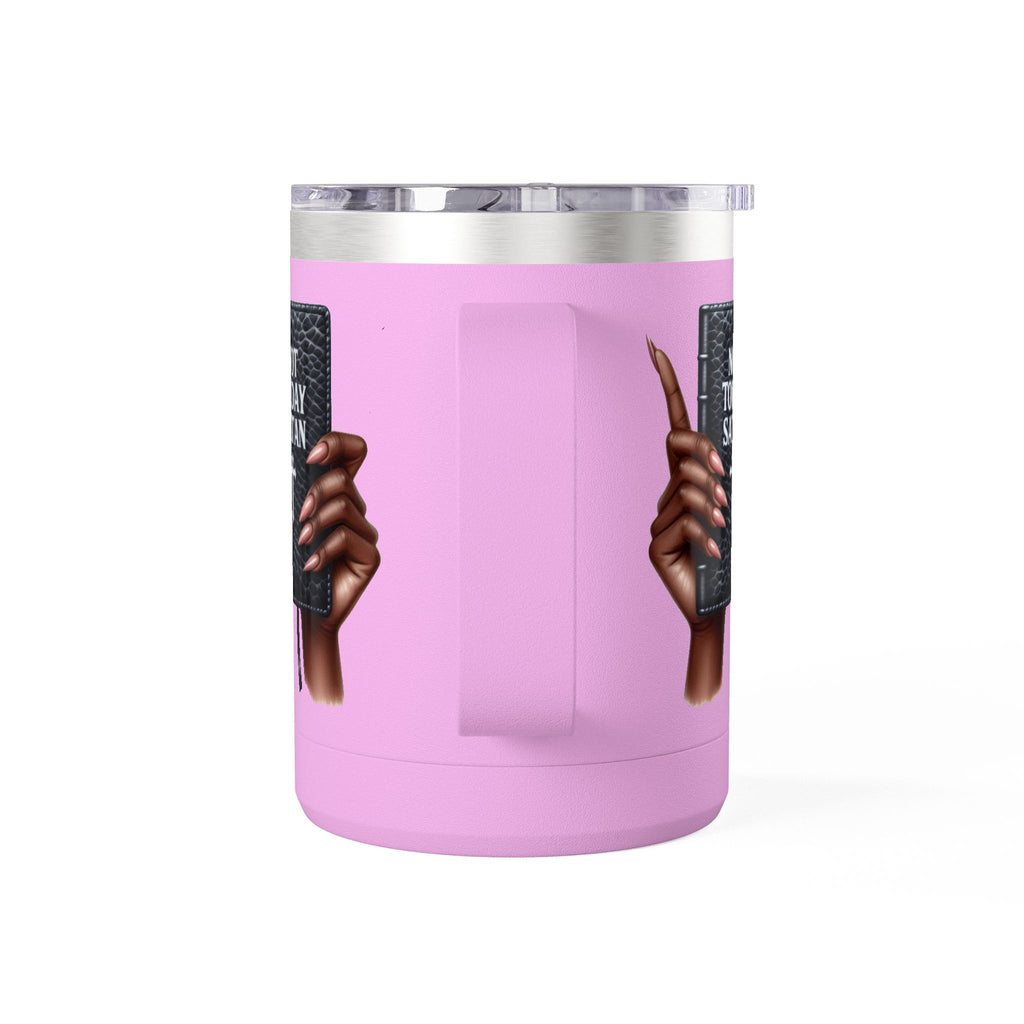 Not Today Satan Mug Tumbler — 15oz Insulated Coffee Cup with Bible Graphic