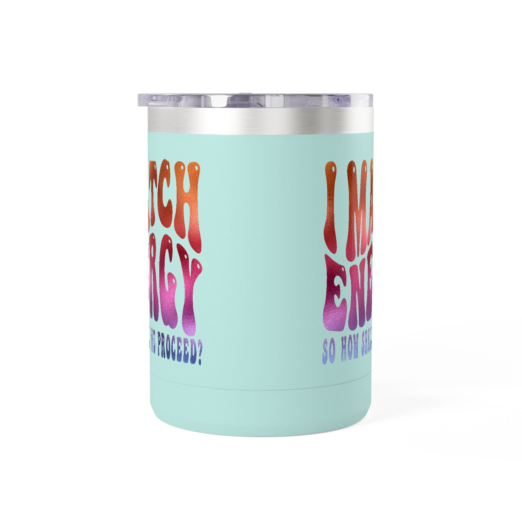 Travel Mug — "I Match Energy (So How Shall We Proceed?)" Gradient Retro Coffee Tumbler, 15oz